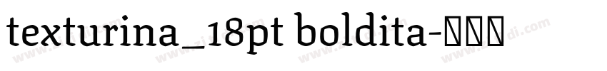 texturina_18pt boldita字体转换